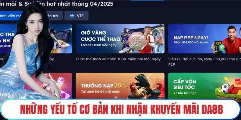 Những yếu tố cơ bản khi nhận khuyến mãi DA88