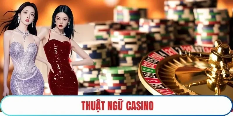 Thuật ngữ casino